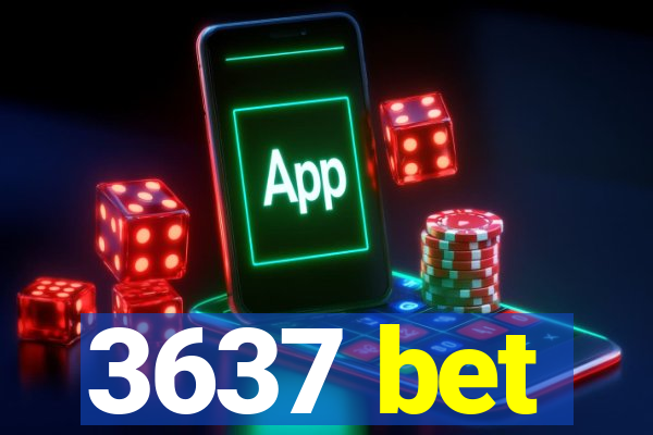 3637 bet